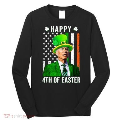 Happy 4th Of Easter Joe Biden St Patricks Day Leprechaun Hat  Long Sleeve Shirt