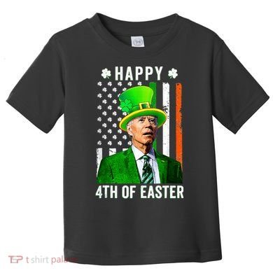 Happy 4th Of Easter Joe Biden St Patricks Day Leprechaun Hat  Toddler T-Shirt