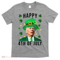 Happy 4th Of July Joe Biden St Patrick's Day Funny T-Shirt thumb 0
