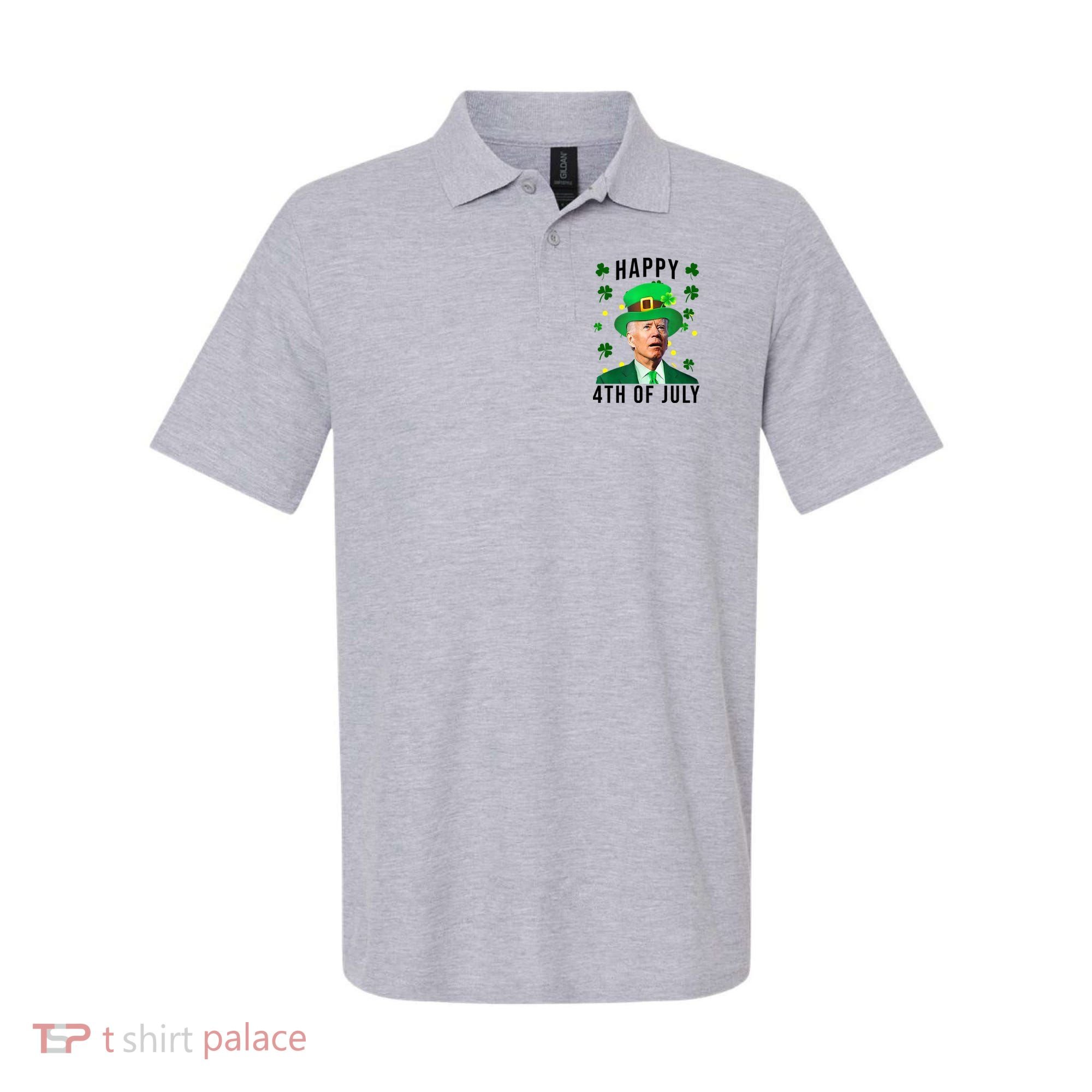 Happy 4th Of July Joe Biden St Patrick's Day Funny Polo