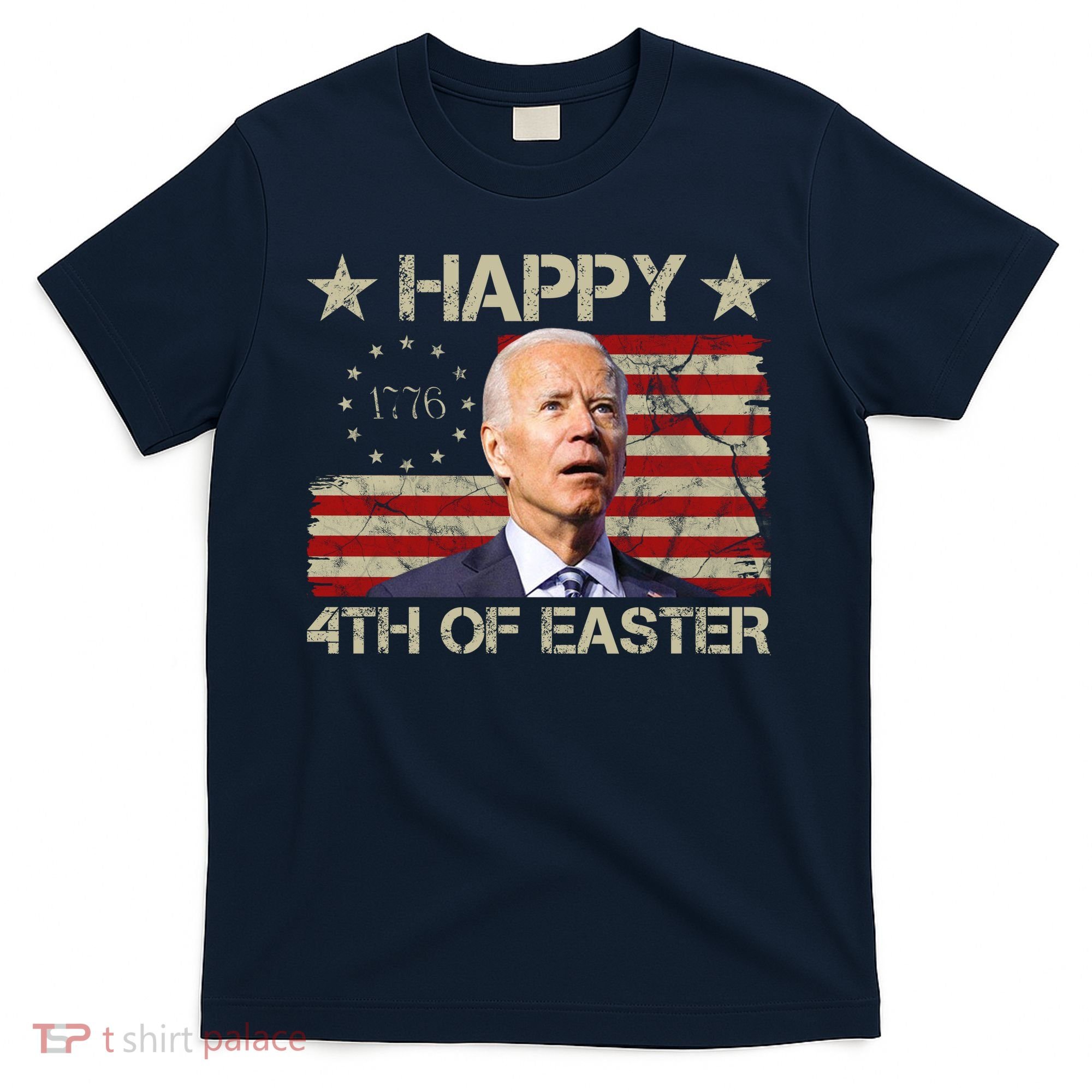 Happy 4th Of Easter Funny Usa Anti Biden T-Shirt