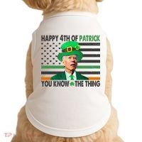Happy 4th Of Patrick You Know The Thing Funny Biden Doggie Tank thumb 0