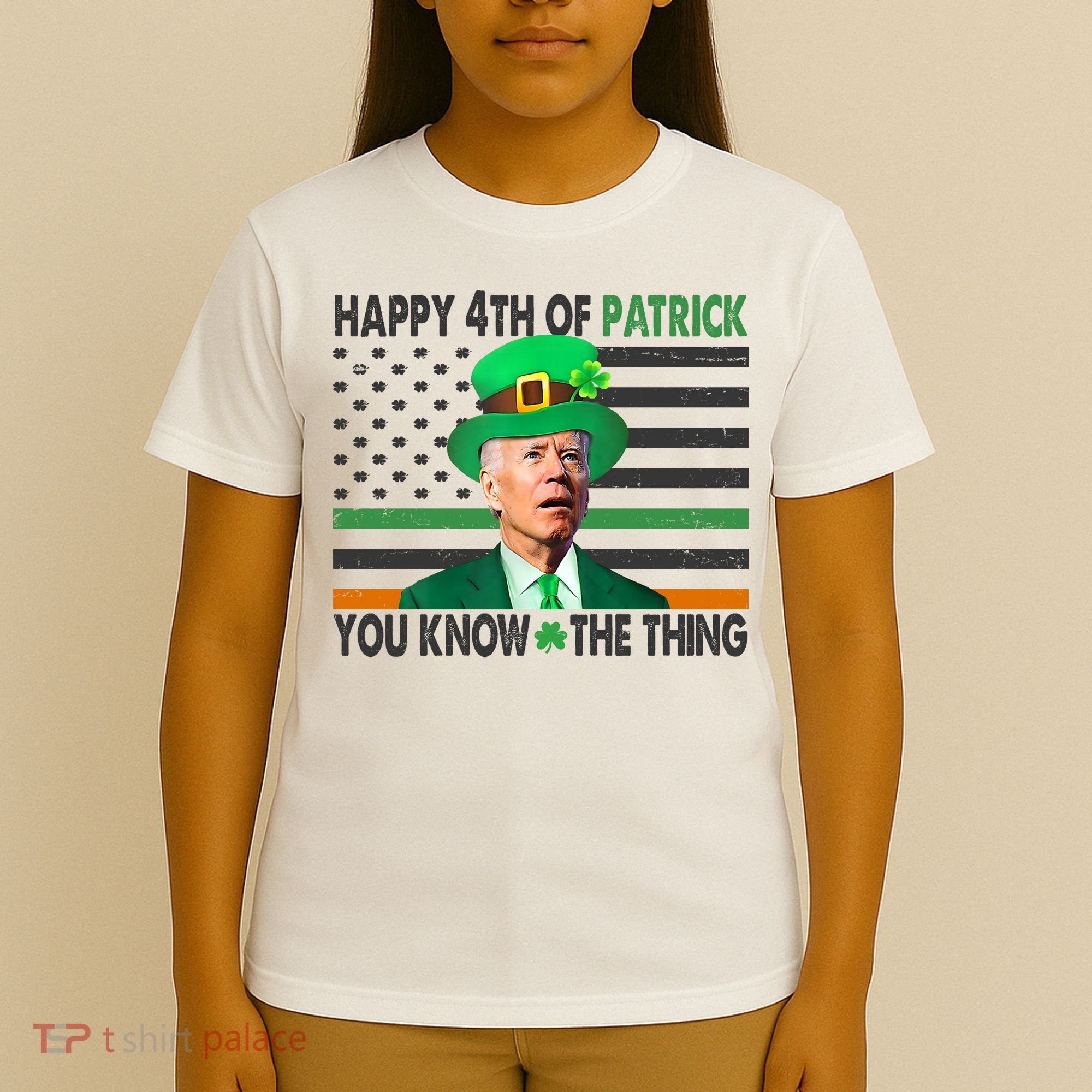 Happy 4th Of Patrick You Know The Thing Funny Biden T-Shirt