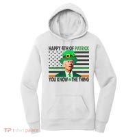 Happy 4th Of Patrick You Know The Thing Funny Biden Women's Hoodie thumb 0