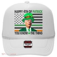 Happy 4th Of Patrick You Know The Thing Funny Biden Hat thumb 0