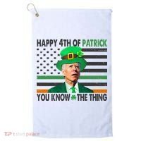 Happy 4th Of Patrick You Know The Thing Funny Biden Golf Towel thumb 0