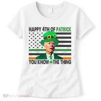 Happy 4th Of Patrick You Know The Thing Funny Biden Women's T-Shirt thumb 0