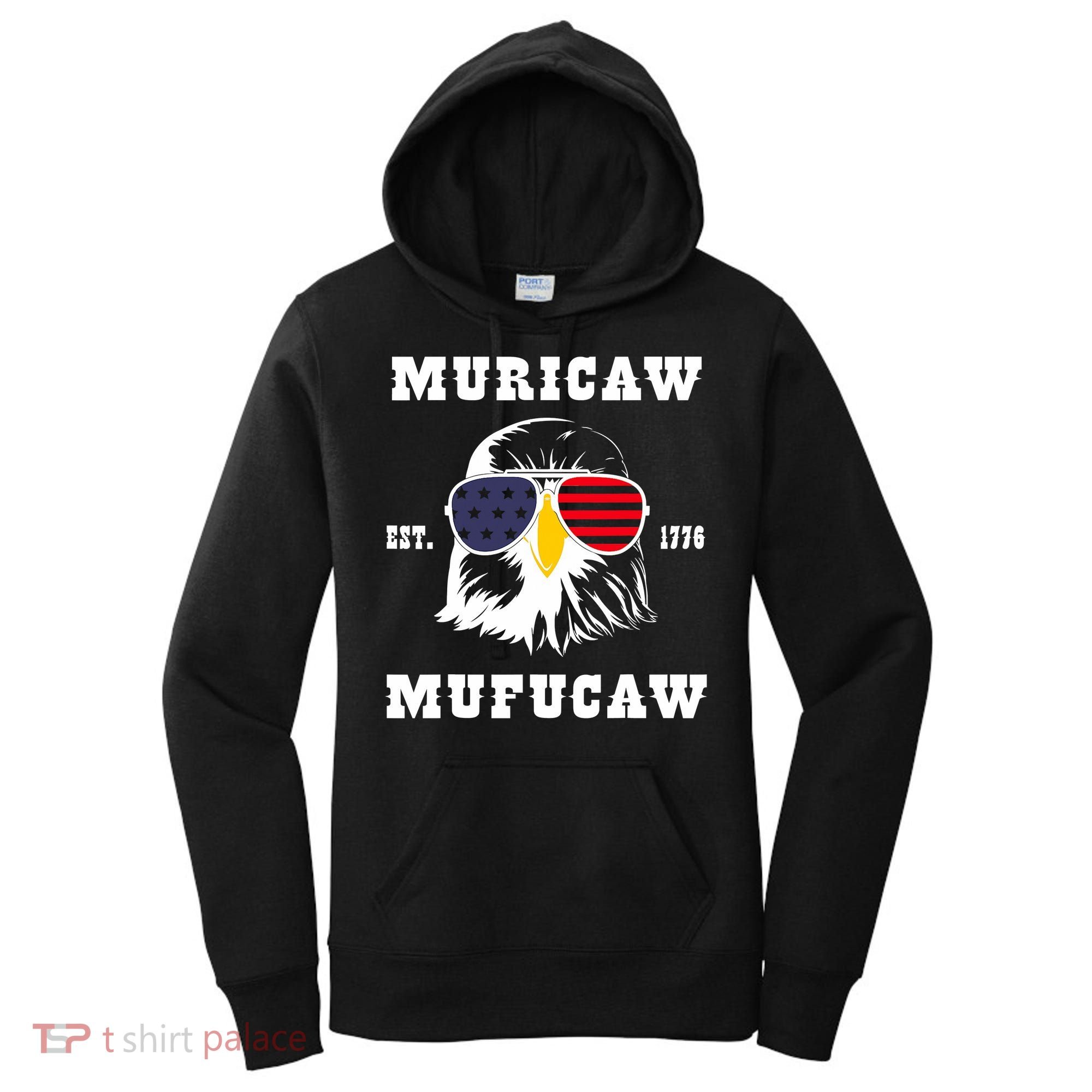 Happy 4th Of July Muricaw Mufucaw 1776 Women's Hoodie