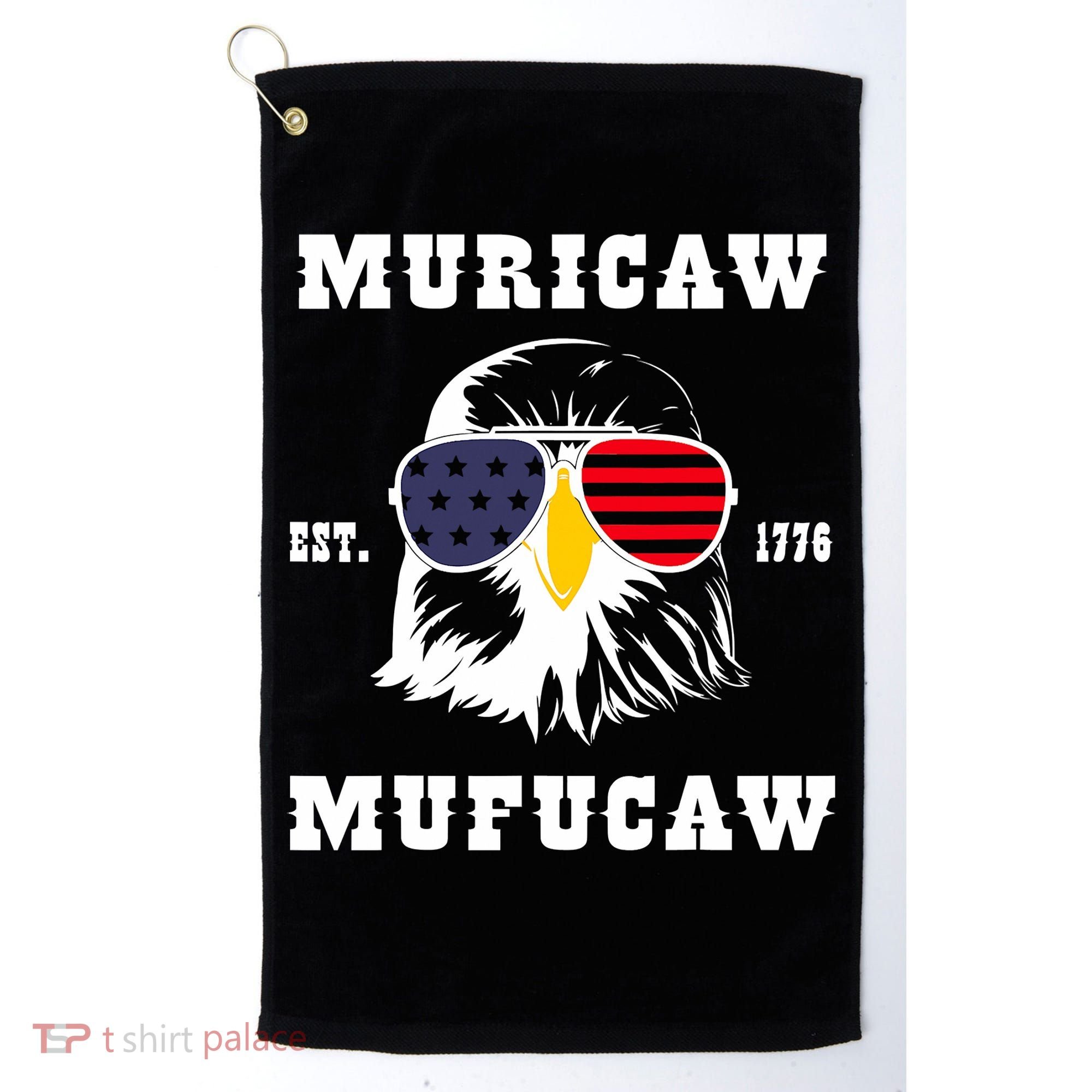 Happy 4th Of July Muricaw Mufucaw 1776 Golf Towel