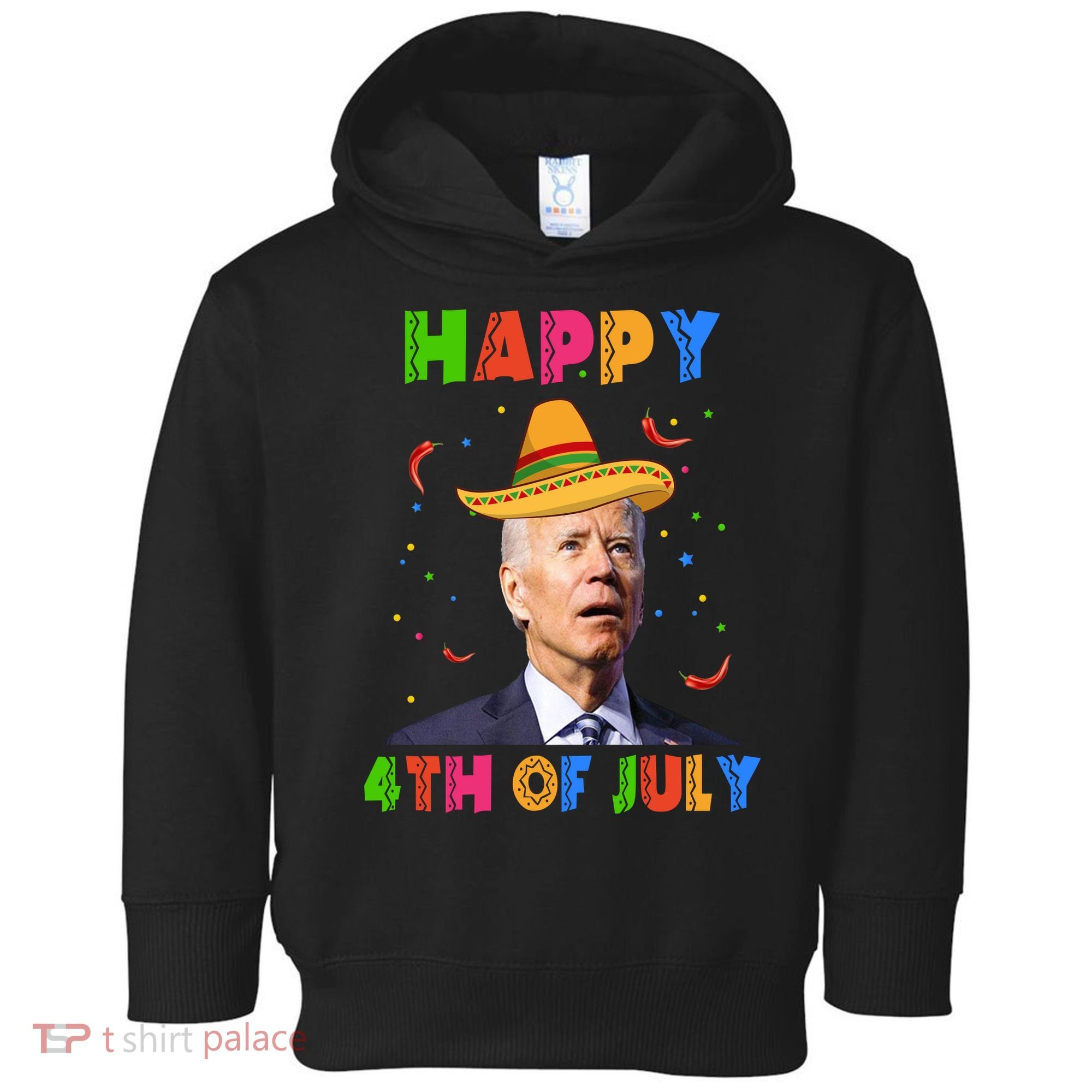 Happy 4th Of July Cinco De Mayo Funny Joe Biden Toddler Hoodie