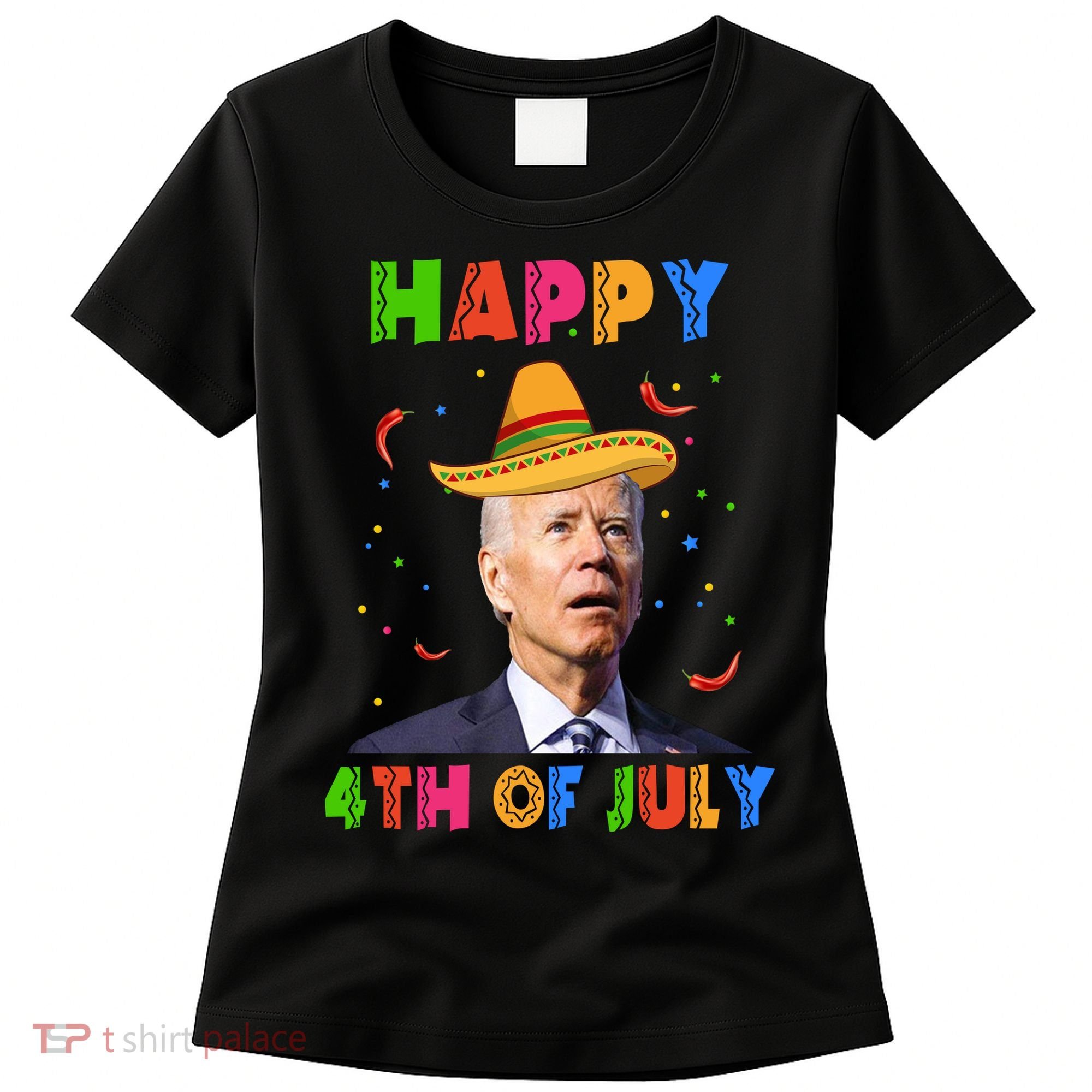 Happy 4th Of July Cinco De Mayo Funny Joe Biden Women's T-Shirt