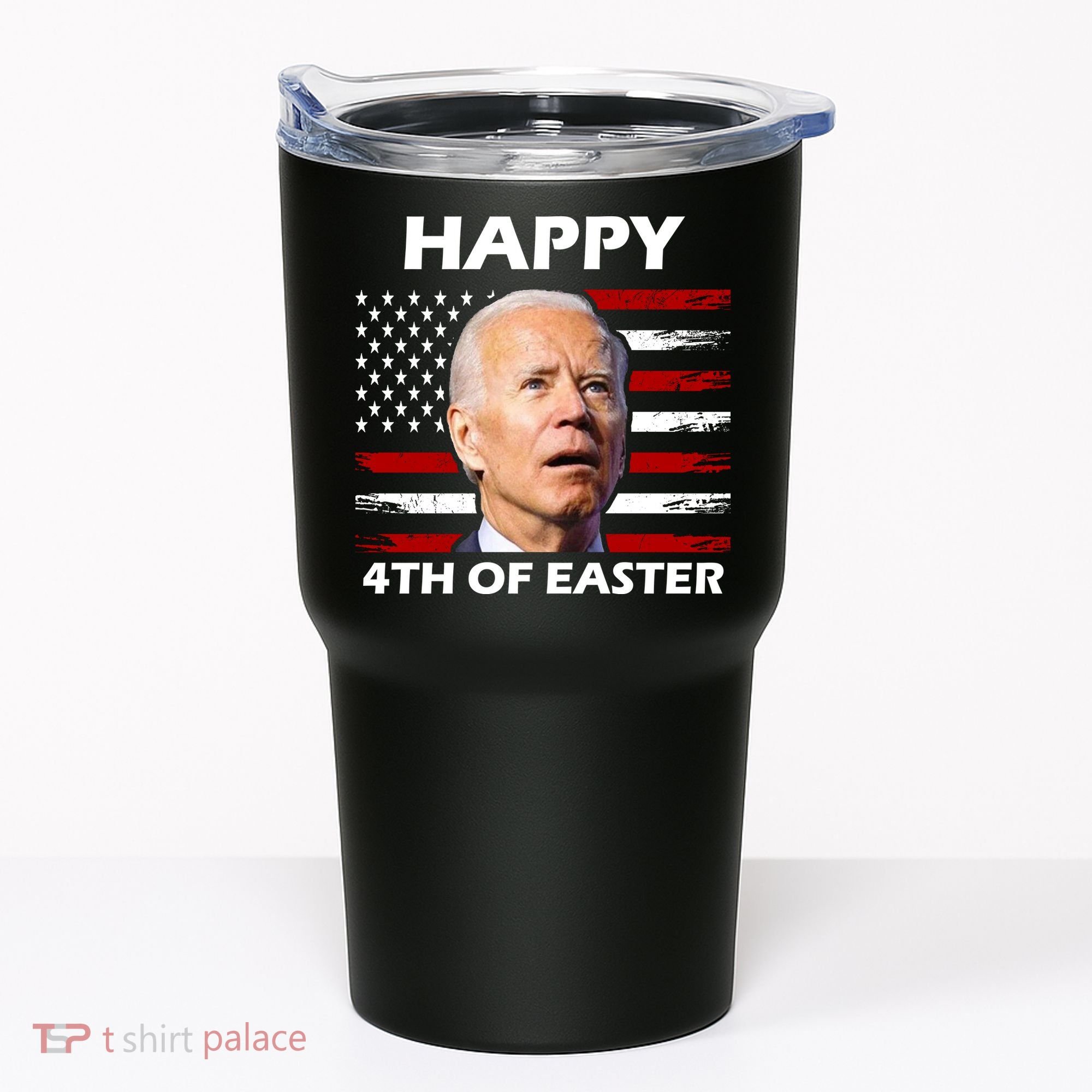 Happy 4th Of Easter Joe Biden Funny Tumbler