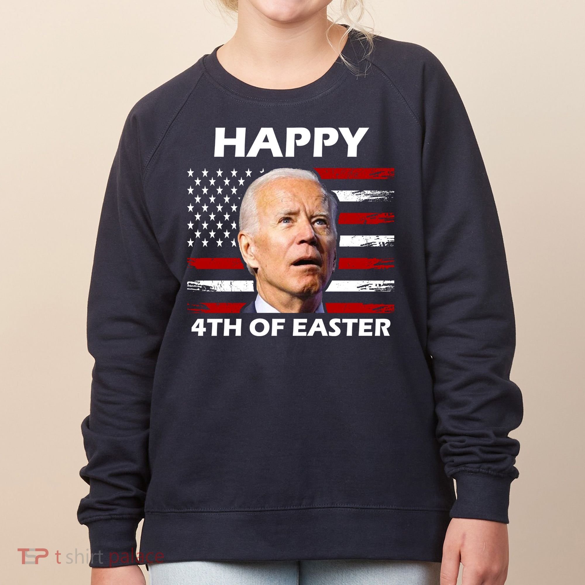 Happy 4th Of Easter Joe Biden Funny Women's Sweatshirt