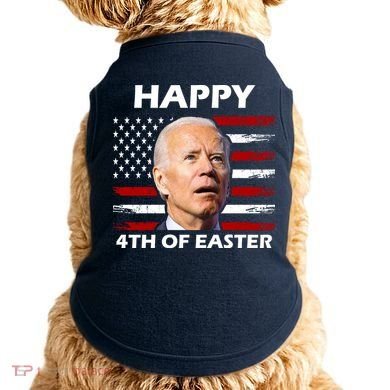 Happy 4th Of Easter Joe Biden Funny Doggie Tank