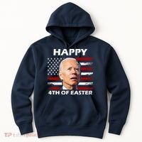 Happy 4th Of Easter Joe Biden Funny Hoodie thumb 0