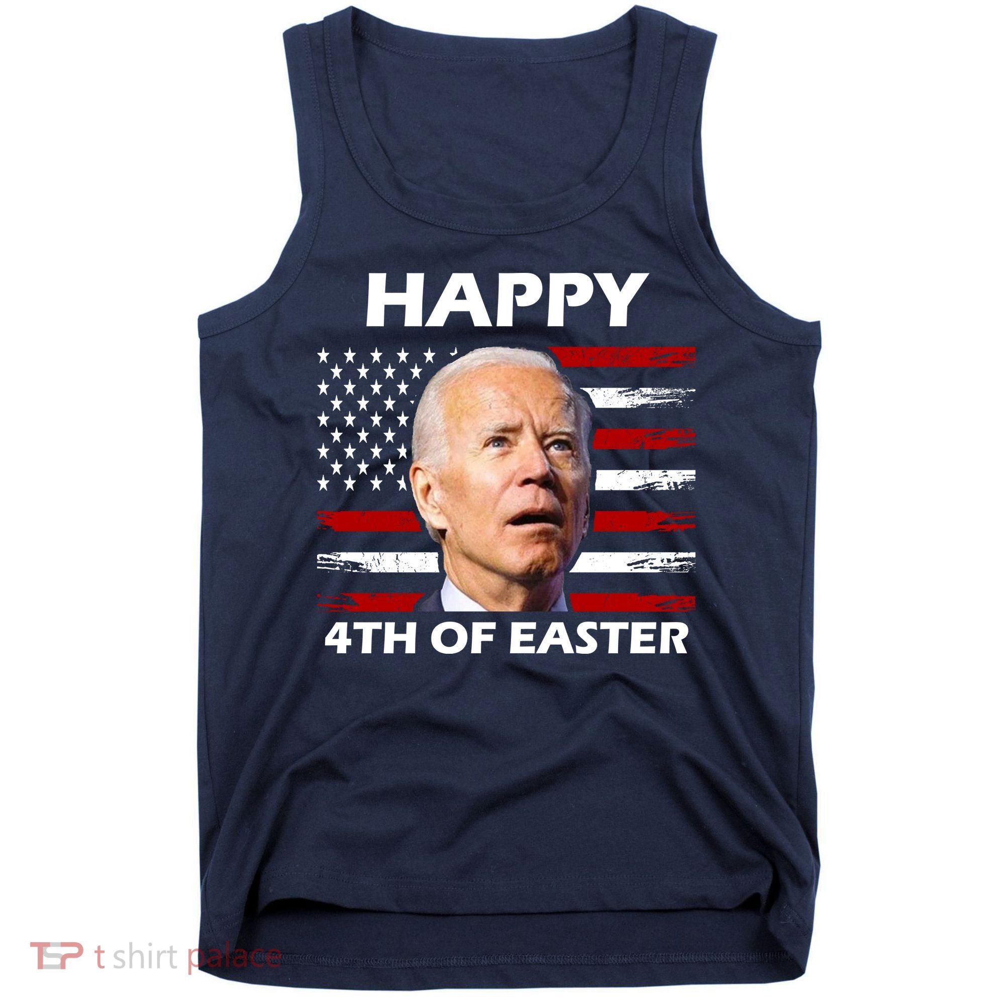 Happy 4th Of Easter Joe Biden Funny Tank Top