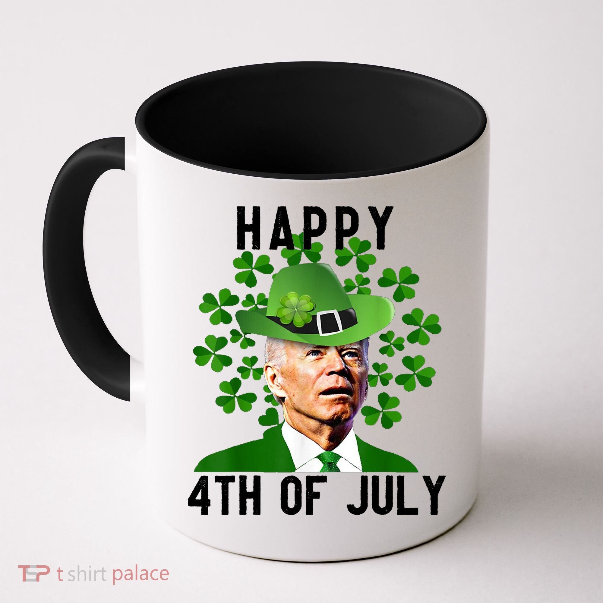 Happy 4th Of July Joe Biden St Patrick's Day Coffee Mug