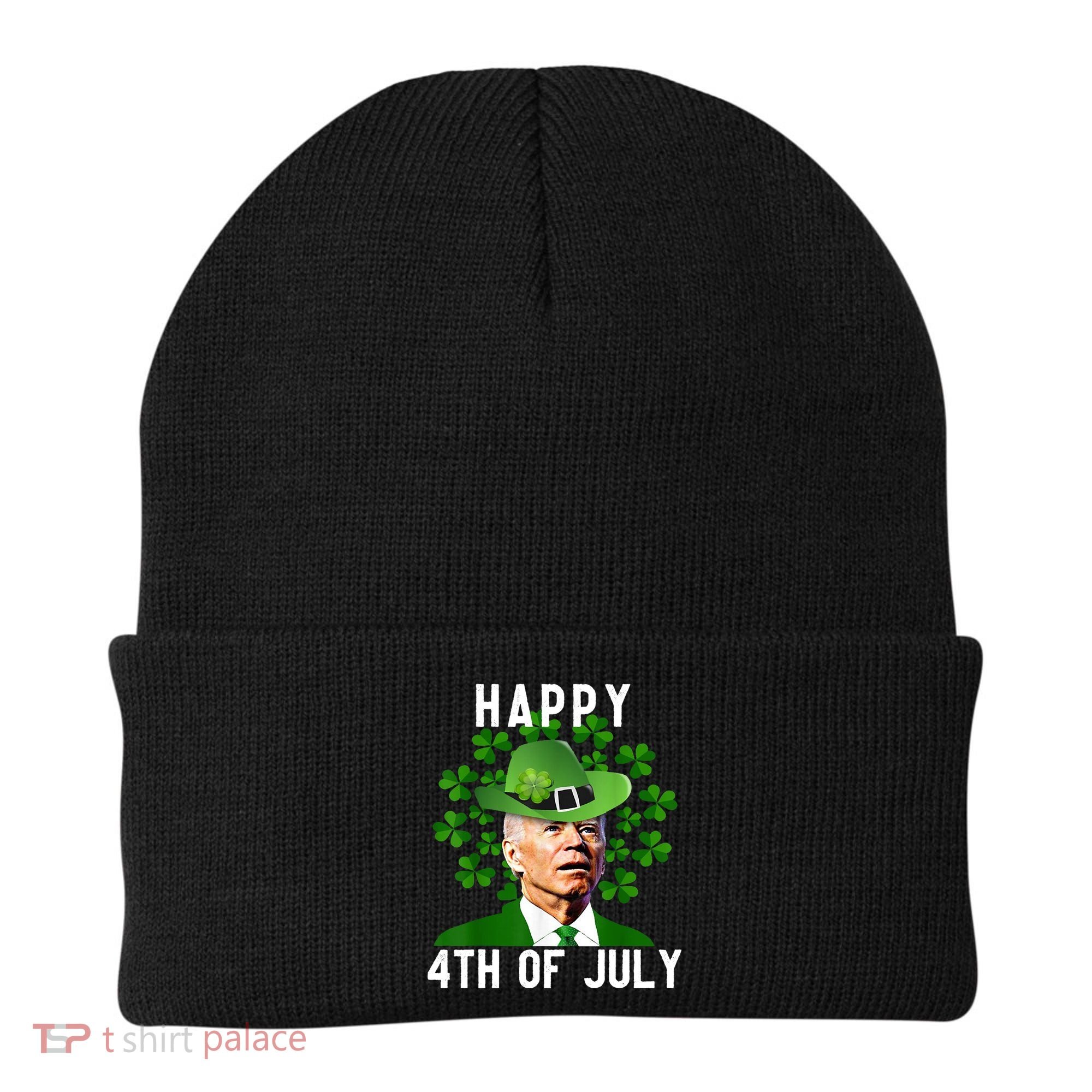 Happy 4th Of July Joe Biden St Patrick's Day Beanie