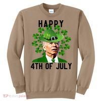 Happy 4th Of July Joe Biden St Patrick's Day Sweatshirt thumb 0