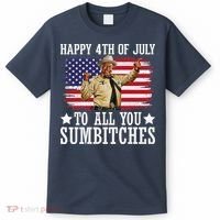 Happy 4th Of July To All You Sumbitches T-Shirt thumb 0