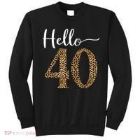 Hello 40 Years Leopard Print 40th Birthday Party Woman Gift Sweatshirt thumb 0
