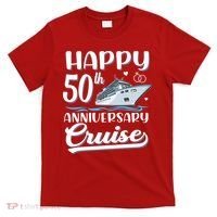 Happy 50th Anniversary Cruise Wedding 50 Years Old Couples T-Shirt thumb 0