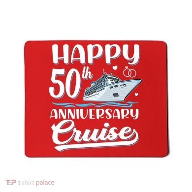 Happy 50th Anniversary Cruise Wedding 50 Years Old Couples Mousepad