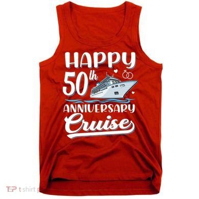 Happy 50th Anniversary Cruise Wedding 50 Years Old Couples Tank Top