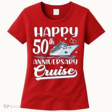 Happy 50th Anniversary Cruise Wedding 50 Years Old Couples Women's T-Shirt