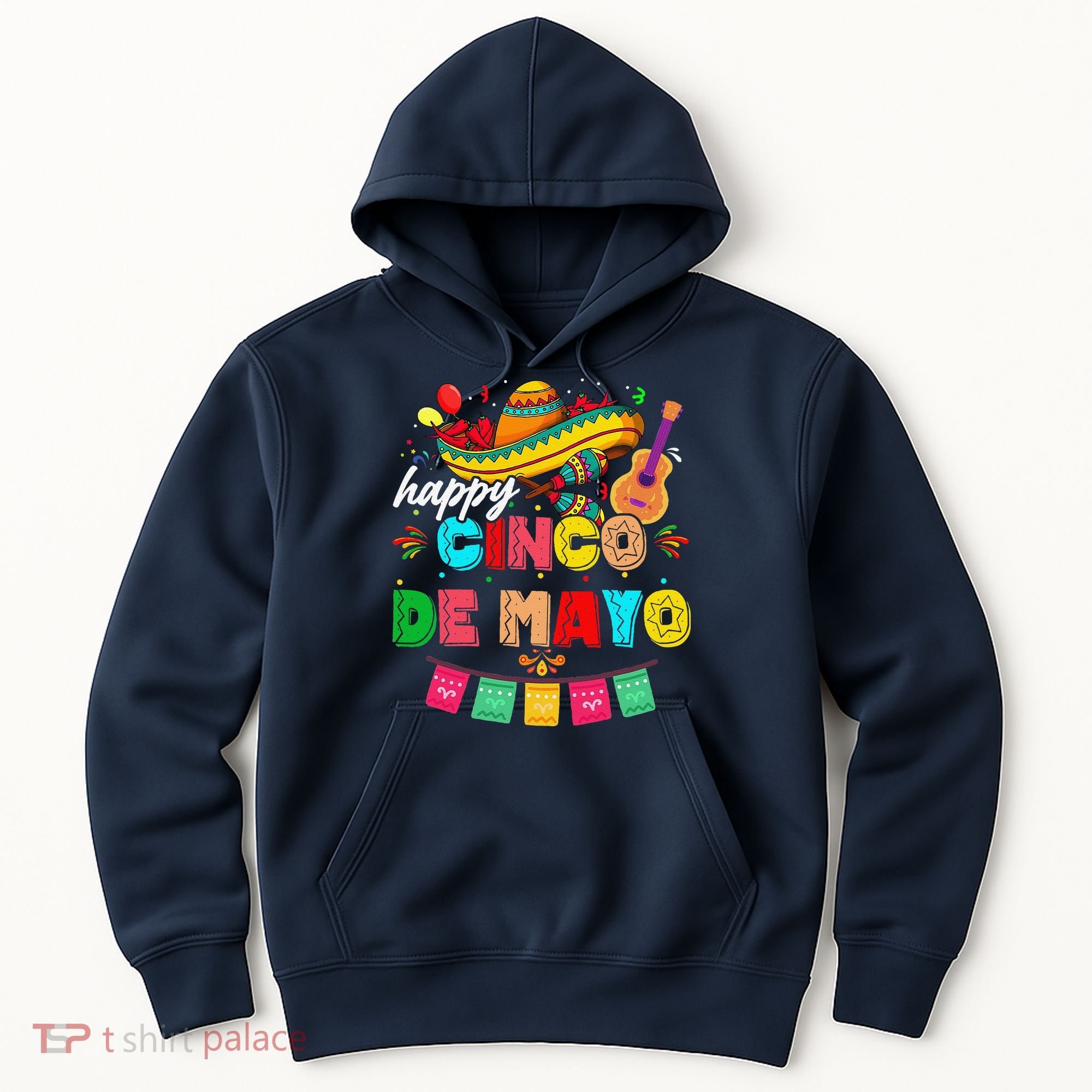 Happy 5 De Mayo Lets Fiesta Viva Mexico Cinco De Mayo Hoodie