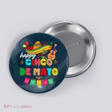 Happy 5 De Mayo Lets Fiesta Viva Mexico Cinco De Mayo Button