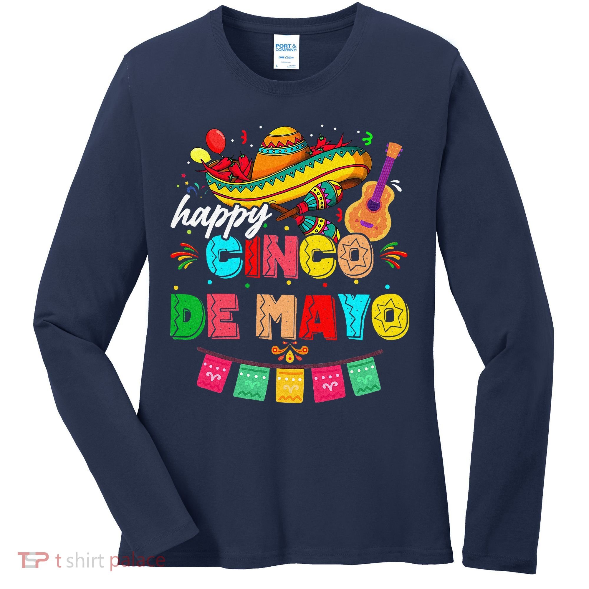 Happy 5 De Mayo Lets Fiesta Viva Mexico Cinco De Mayo Women's Long Sleeve Shirt