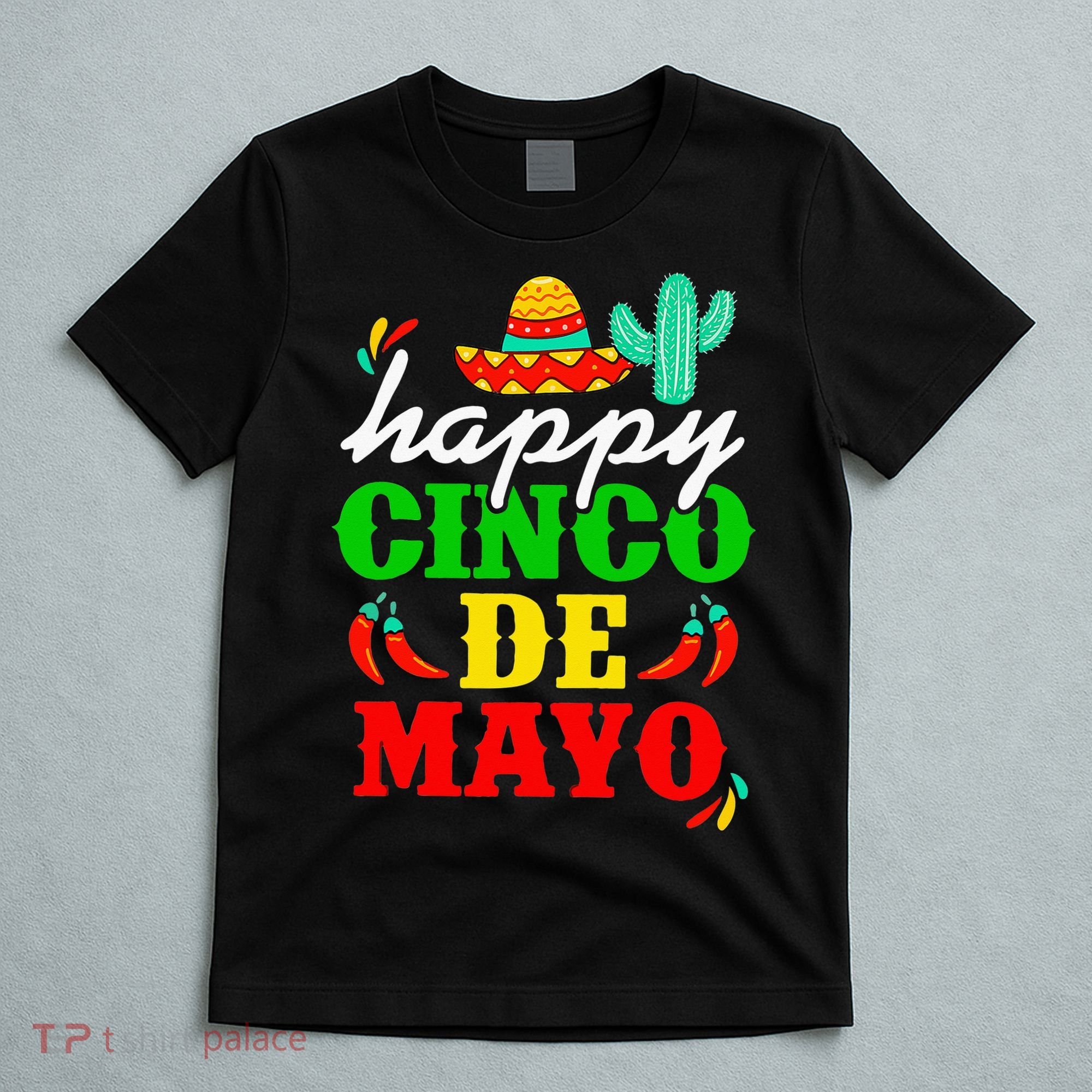 Happy 5 De Mayo Cinco de Mayo Viva Mexico 5 De Mayo T-Shirt