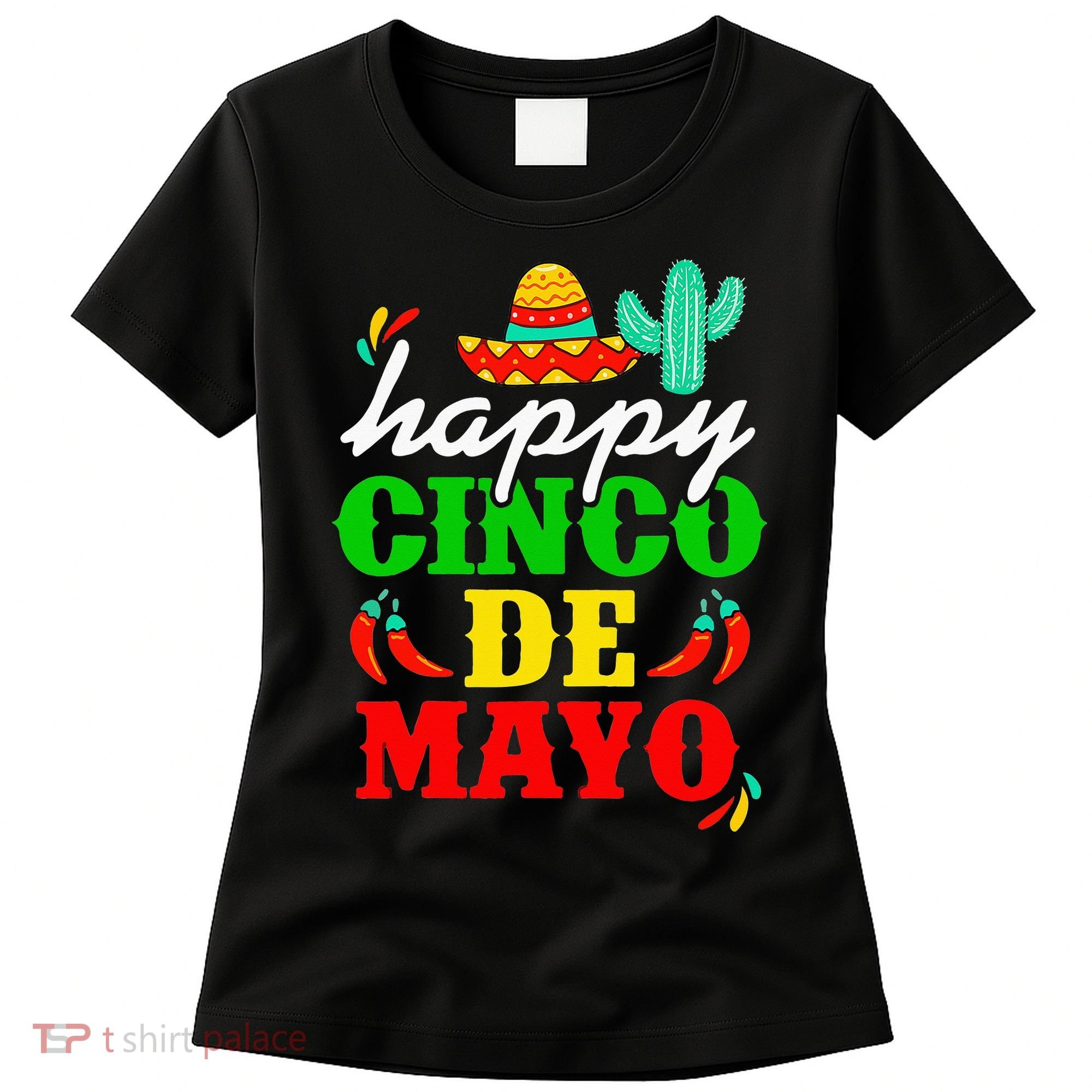 Happy 5 De Mayo Cinco de Mayo Viva Mexico 5 De Mayo Women's T-Shirt