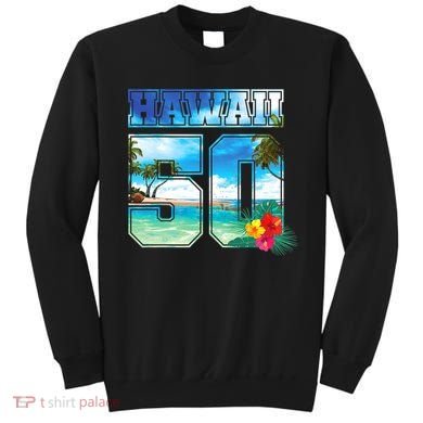 Hawaii 50th State Hawaii Hibiscus 50 Sweatshirt