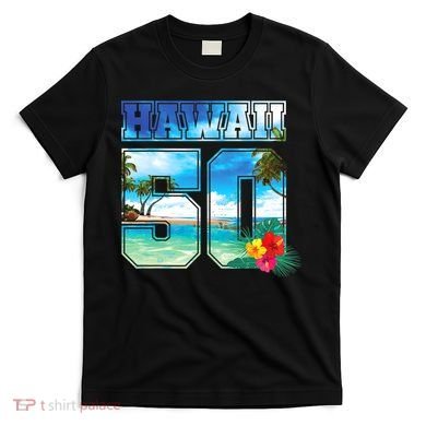 Hawaii 50th State Hawaii Hibiscus 50 T-Shirt