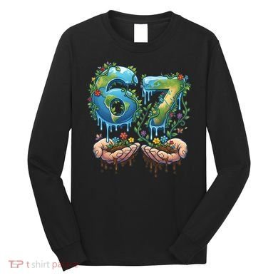 Hand 67 Earth Day 6 7 Six Seven Meme Long Sleeve Shirt