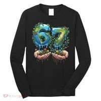 Hand 67 Earth Day 6 7 Six Seven Meme Long Sleeve Shirt thumb 0