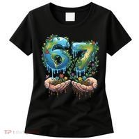 Hand 67 Earth Day 6 7 Six Seven Meme Women's T-Shirt thumb 0