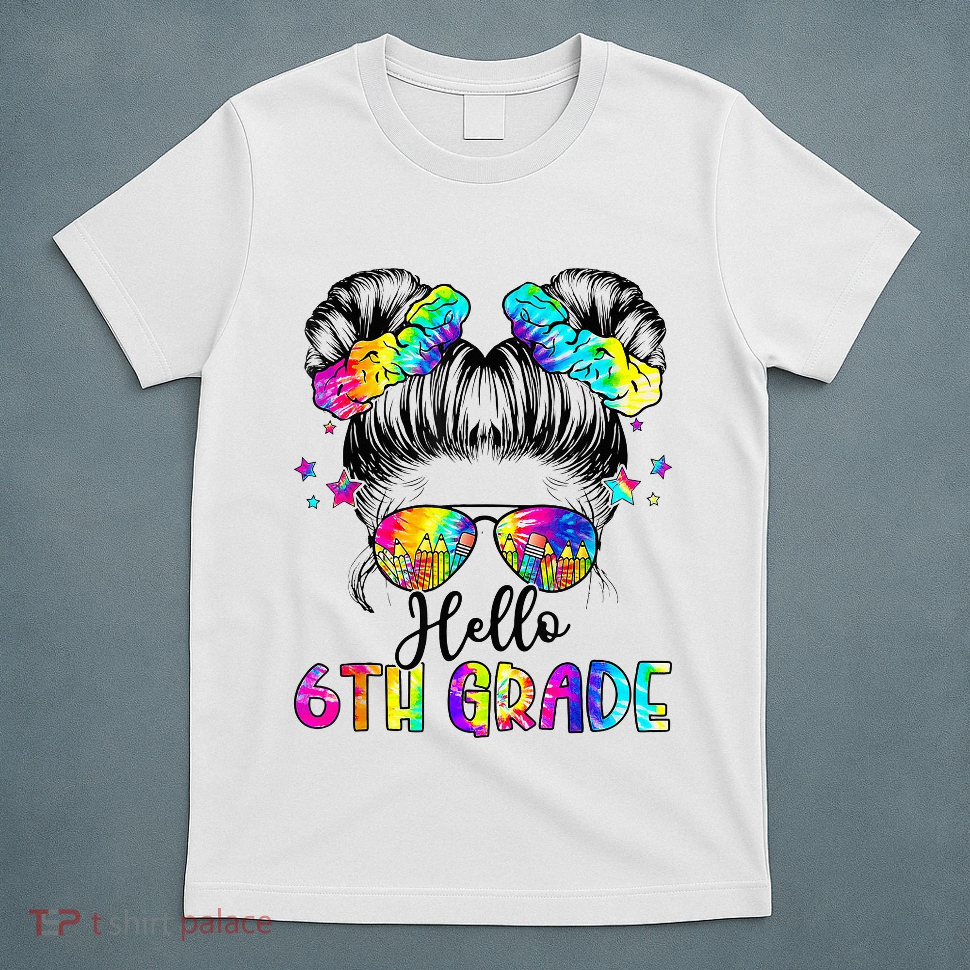Hello 6th Grade Messy Hair Bun Girl Back To School First Day T-Shirt