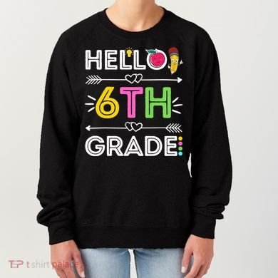 Hello 6Th Grade Sixth Teacher Student Back To School Gift Women's Sweatshirt