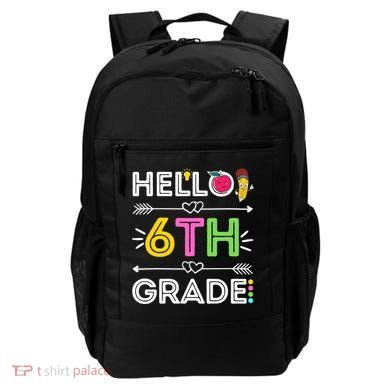 Hello 6Th Grade Sixth Teacher Student Back To School Gift Backpack