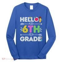 Hello 6Th Grade Sixth Teacher Student Back To School Gift Long Sleeve Shirt thumb 0