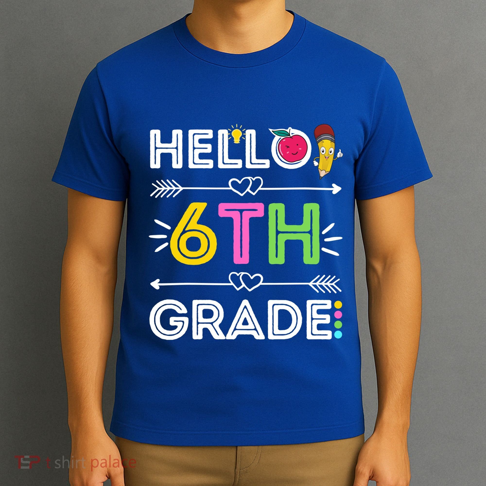 Hello 6Th Grade Sixth Teacher Student Back To School Gift T-Shirt
