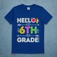 Hello 6Th Grade Sixth Teacher Student Back To School Gift T-Shirt thumb 5