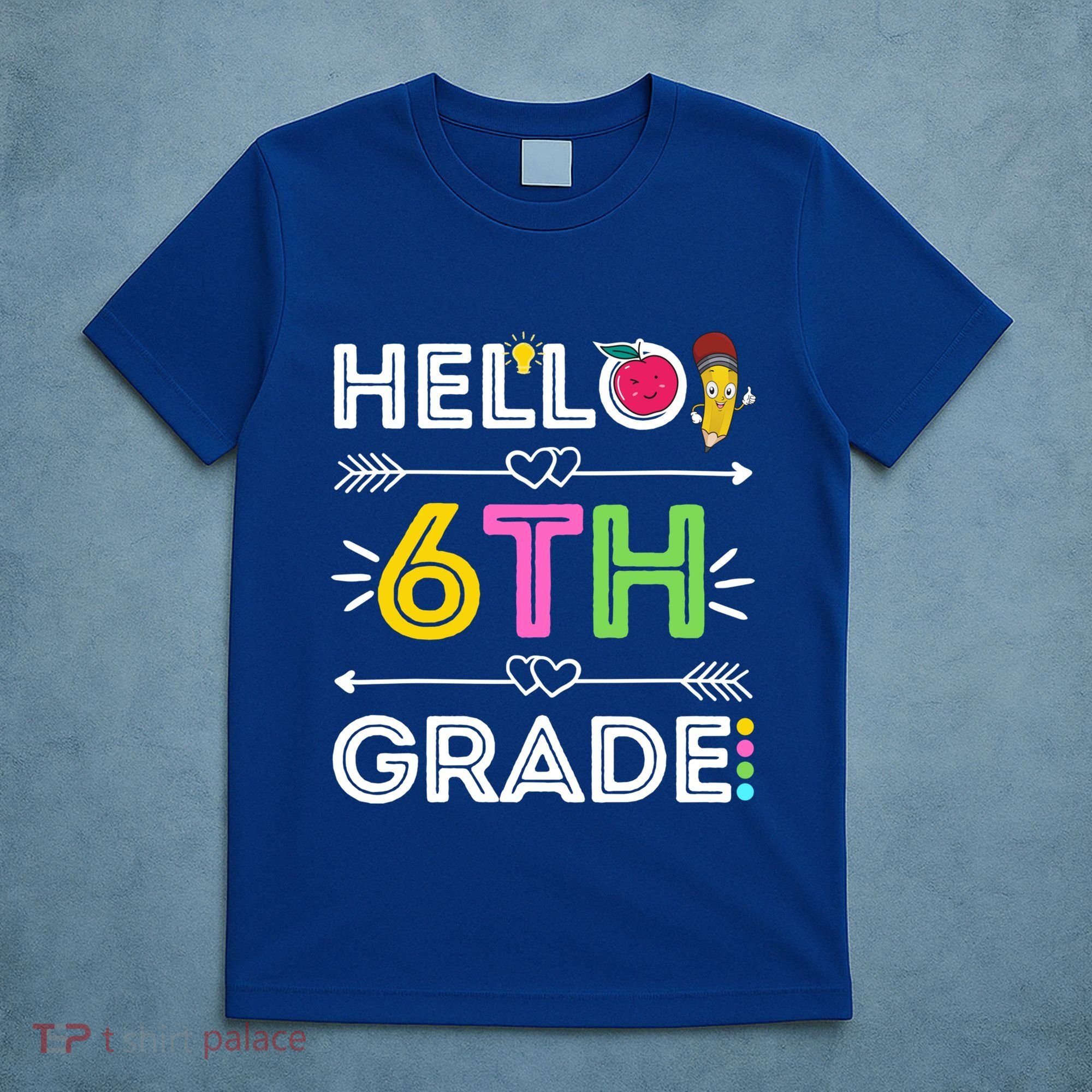 Hello 6Th Grade Sixth Teacher Student Back To School Gift T-Shirt