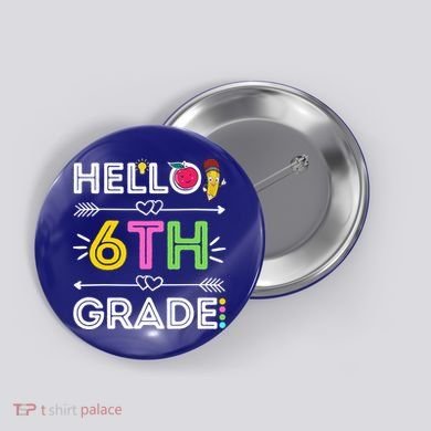 Hello 6Th Grade Sixth Teacher Student Back To School Gift Button