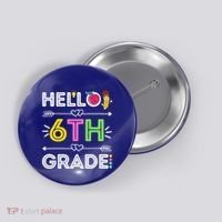 Hello 6Th Grade Sixth Teacher Student Back To School Gift Button thumb 0