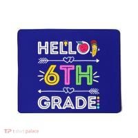 Hello 6Th Grade Sixth Teacher Student Back To School Gift Mousepad thumb 0