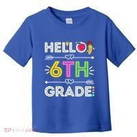 Hello 6Th Grade Sixth Teacher Student Back To School Gift Toddler T-Shirt thumb 0